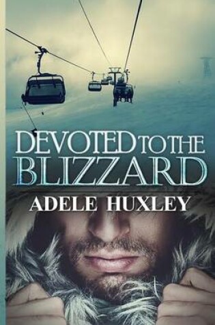 Cover of Devoted to the Blizzard