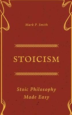 Book cover for Stoic Philosophy Made Easy