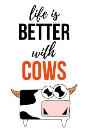 Cover of Life Is Better With Cows