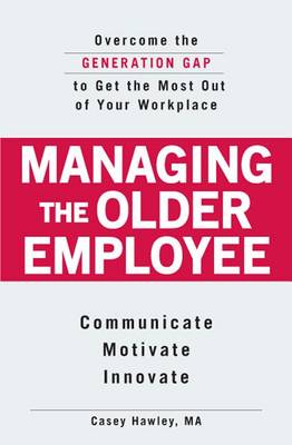 Book cover for Managing the Older Employee