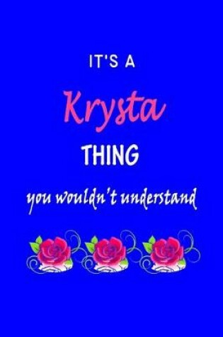 Cover of It's A Krysta Thing You Wouldn't Understand