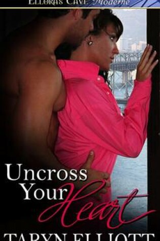 Cover of Uncross Your Heart