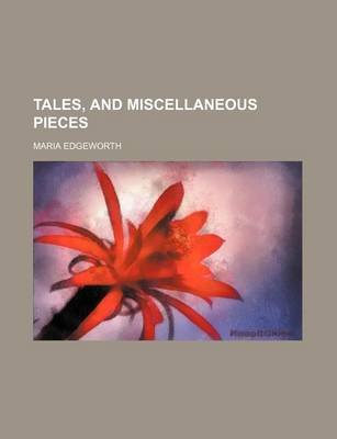 Book cover for Tales, and Miscellaneous Pieces (Volume 9)