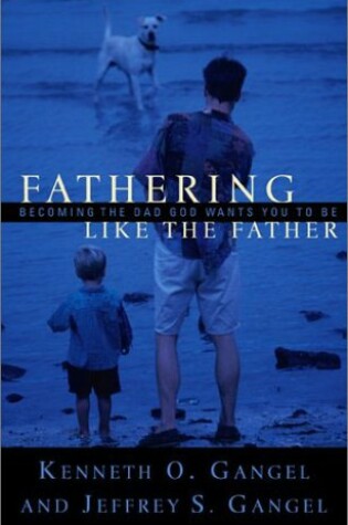 Cover of Fathering Like the Father