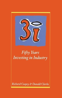 Book cover for 3i: Fifty Years Investing in Industry