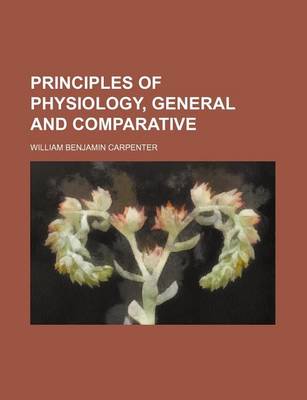 Book cover for Principles of Physiology, General and Comparative