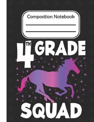 Book cover for 4th grade Squad - Composition Notebook