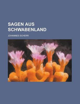 Book cover for Sagen Aus Schwabenland