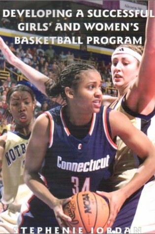 Cover of Developing a Successful Girl's and Women s Basketball Program