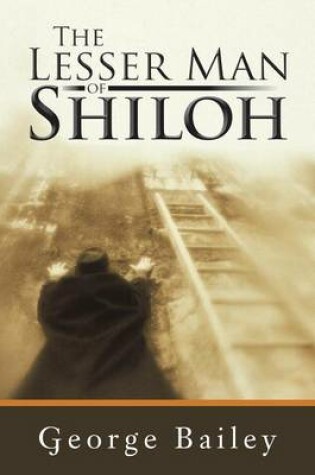 Cover of The Lesser Man of Shiloh