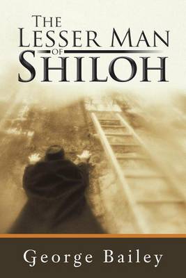 Book cover for The Lesser Man of Shiloh