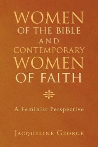 Cover of Women of the Bible and Contemporary Women of Faith
