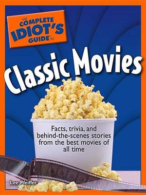 Book cover for The Complete Idiot's Guide to Classic Movies