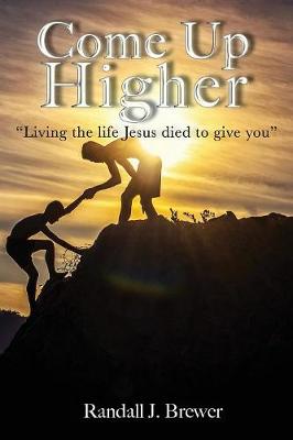 Book cover for Come Up Higher