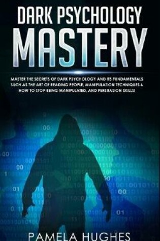 Cover of Dark Psychology Mastery