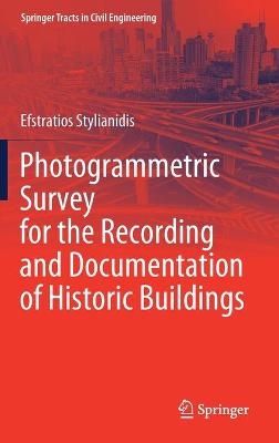 Book cover for Photogrammetric Survey for the Recording and Documentation of Historic Buildings