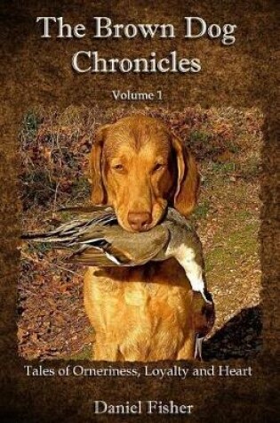 Cover of The Brown Dog Chronicles