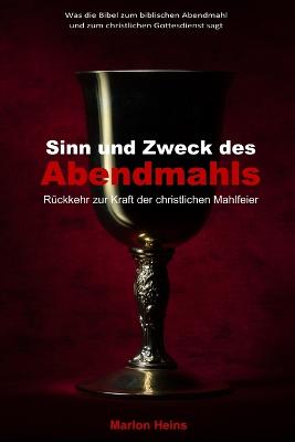 Cover of Sinn und Zweck des Abendmahls