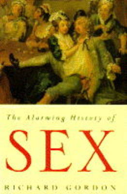 Book cover for The Alarming History of Sex