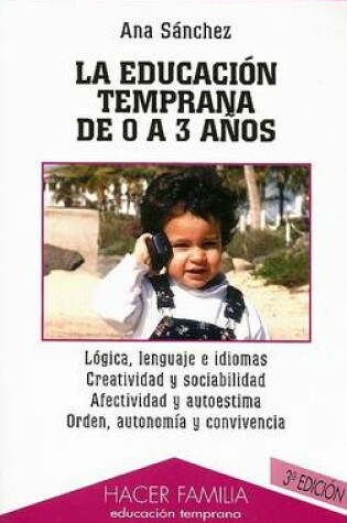 Cover of La Educacion Temprana de O A 3 Anos