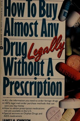 Cover of How to Buy Almost Any Drug Legally without a Prescription