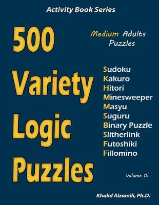 Cover of 500 Variety Logic Puzzles