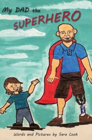 Cover of My Dad the Superhero!