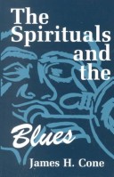 Book cover for The Spirituals and the Blues