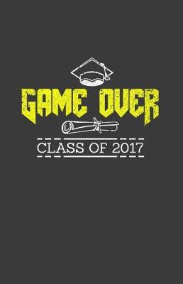 Book cover for Game Over Class of 2017
