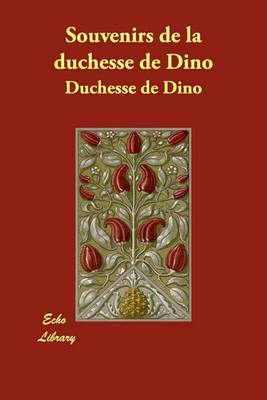 Cover of Souvenirs de la duchesse de Dino