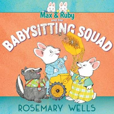 Book cover for Max & Ruby and the Babysitting Squad