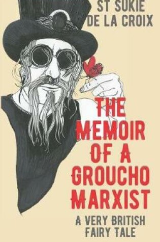 Cover of The Memoir of a Groucho Marxist