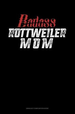 Cover of Badass Rottweiler Mom