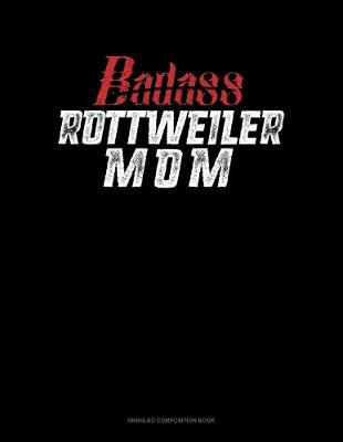 Cover of Badass Rottweiler Mom