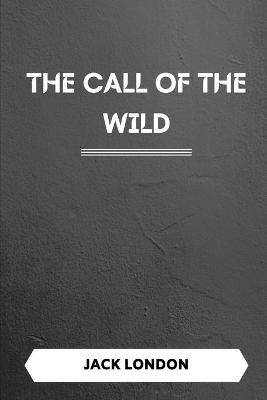 Book cover for The Call of the Wild