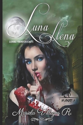 Book cover for "Luna Llena" PARTE 1