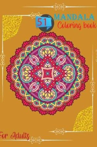 Cover of 51 Mandala Coloring Book For Adults