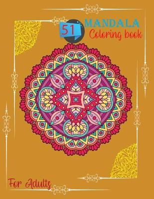 Book cover for 51 Mandala Coloring Book For Adults