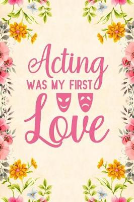 Book cover for Acting was my first love