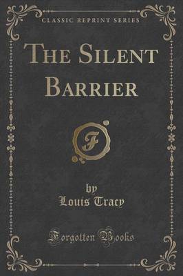 Book cover for The Silent Barrier (Classic Reprint)