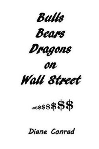 Cover of Bulls Bears Dragons on Wall Street