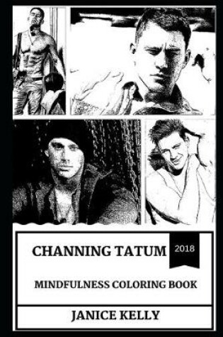 Cover of Channing Tatum Mindfulness Coloring Book