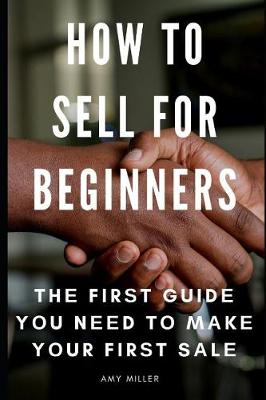 Book cover for How To Sell for Beginners