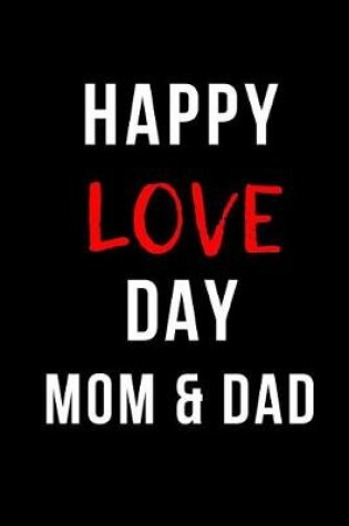 Cover of Happy Love Day Mom & Dad