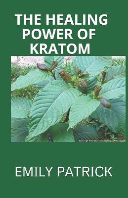 Book cover for The Healing Power of Kratom