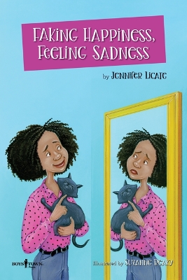 Book cover for Faking Happiness, Feeling Sadness