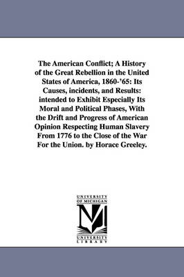 Book cover for The American Conflict; A History of the Great Rebellion in the United States of America, 1860-'65