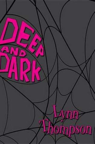 Cover of Deep and Dark