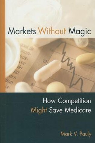 Cover of Markets Without Magic