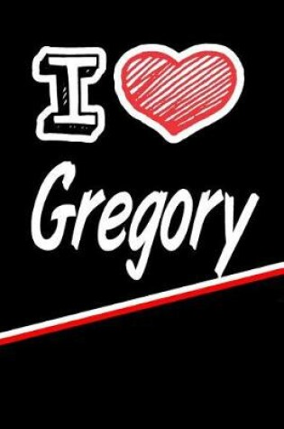 Cover of I Love Gregory